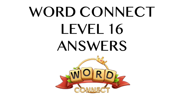 Word Connect Level 16 Answers