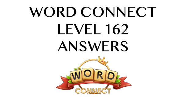 Word Connect Level 162 Answers