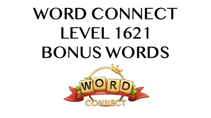 word connect level 1621 answers