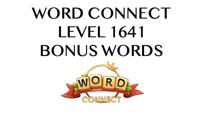 word connect level 1641 answers