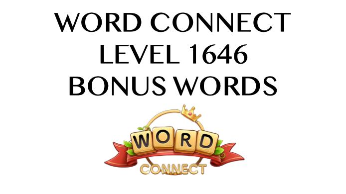 word connect level 1646 answers