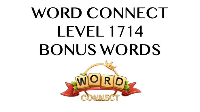 word connect level 1714 answers