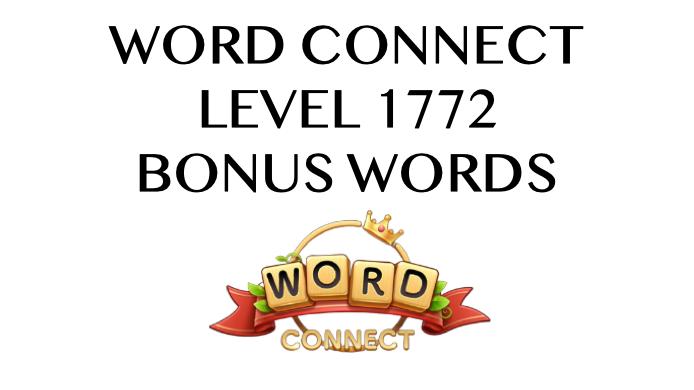 word connect level 1772 answers
