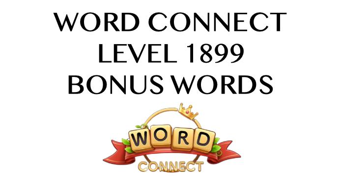 word connect level 1899 answers