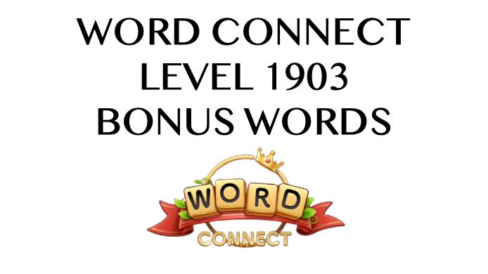 word connect level 1903 answers