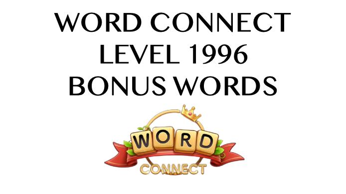 word connect level 1996 answers