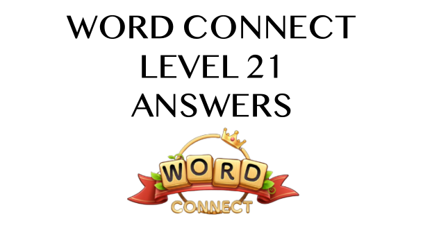 Word Connect Level 21 Answers