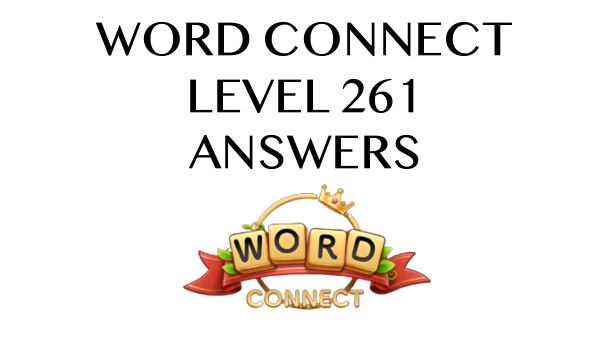 Word Connect Level 261 Answers