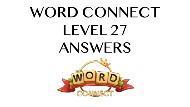 Word Connect Level 27 Answers