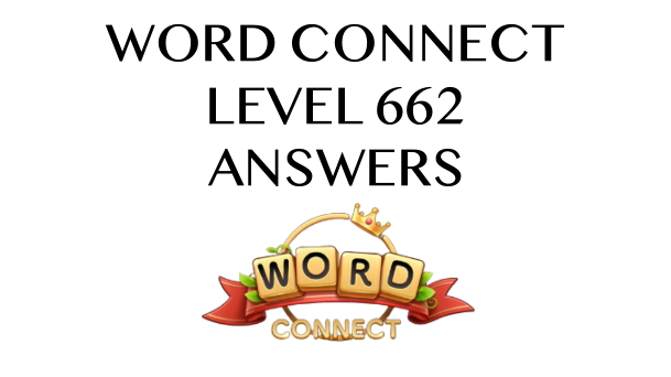 Word Connect Level 662 Answers