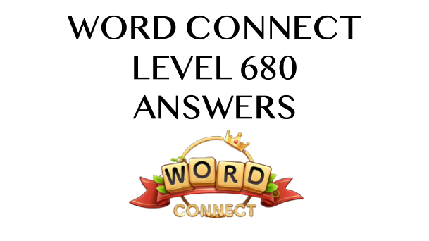 Word Connect Level 680 Answers