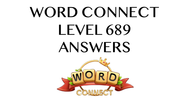 Word Connect Level 689 Answers