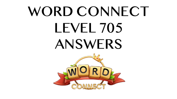 Word Connect Level 705 Answers