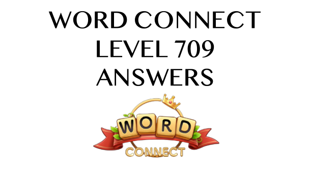 Word Connect Level 709 Answers