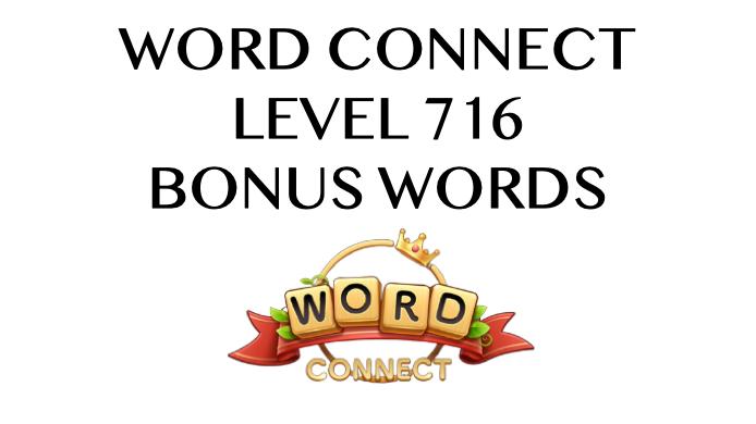 word connect level 716 answers