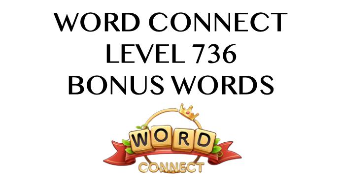 word connect level 736 answers