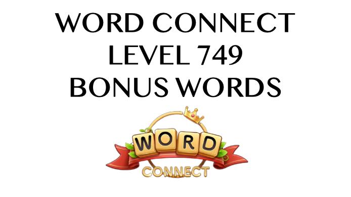 word connect level 749 answers