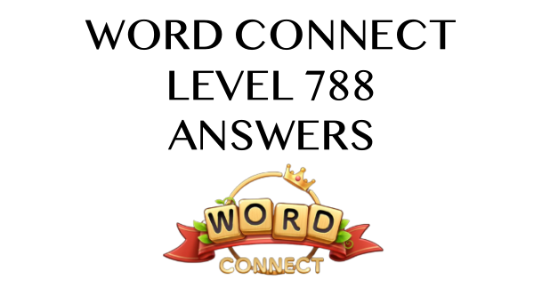 Word Connect Level 788 Answers