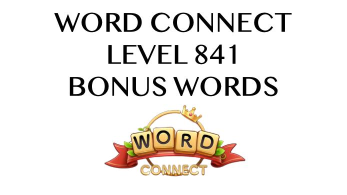 word connect level 841 answers