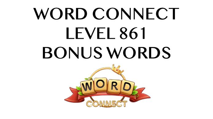 word connect level 861 answers