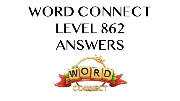 Word Connect Level 862 Answers