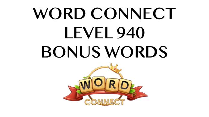 word connect level 940 answers