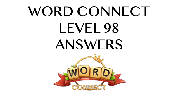 Word Connect Level 98 Answers