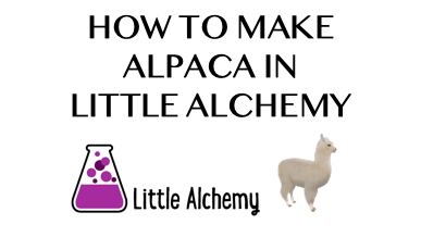 How To Make Alpaca In Little Alchemy