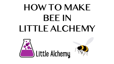 How To Make Bee In Little Alchemy