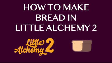 How To Make Bread In Little Alchemy 2