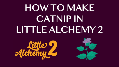 How To Make Catnip In Little Alchemy 2