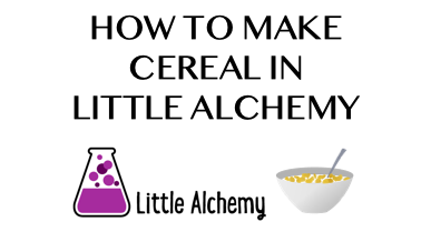 How To Make Cereal In Little Alchemy