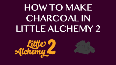 How To Make Charcoal In Little Alchemy 2