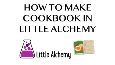 How To Make Cookbook In Little Alchemy