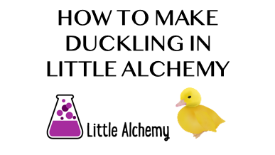 How To Make Duckling In Little Alchemy