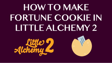 How To Make Fortune Cookie In Little Alchemy 2