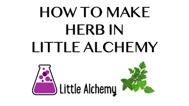 How To Make Herb In Little Alchemy