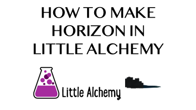 How To Make Horizon In Little Alchemy