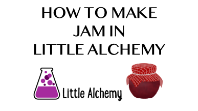 How To Make Jam In Little Alchemy