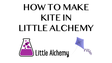 How To Make Kite In Little Alchemy