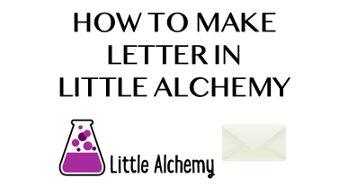 How To Make Letter In Little Alchemy