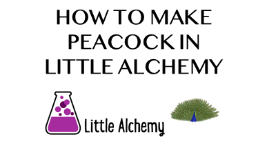 How To Make Peacock In Little Alchemy