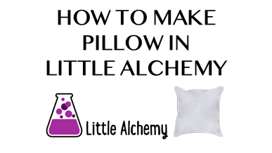 How To Make Pillow In Little Alchemy