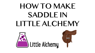 How To Make Saddle In Little Alchemy