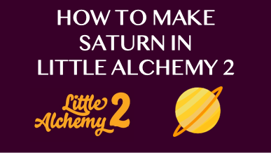 How To Make Saturn In Little Alchemy 2