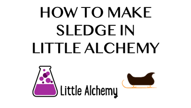How To Make Sledge In Little Alchemy