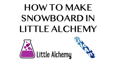 How To Make Snowboard In Little Alchemy