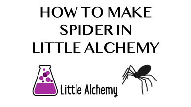 How To Make Spider In Little Alchemy