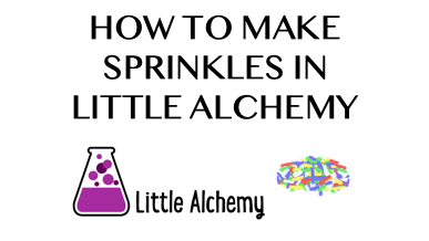 How To Make Sprinkles In Little Alchemy