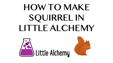 How To Make Squirrel In Little Alchemy